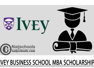 Ivey Business School MBA Admissions Scholarships 2024/2025