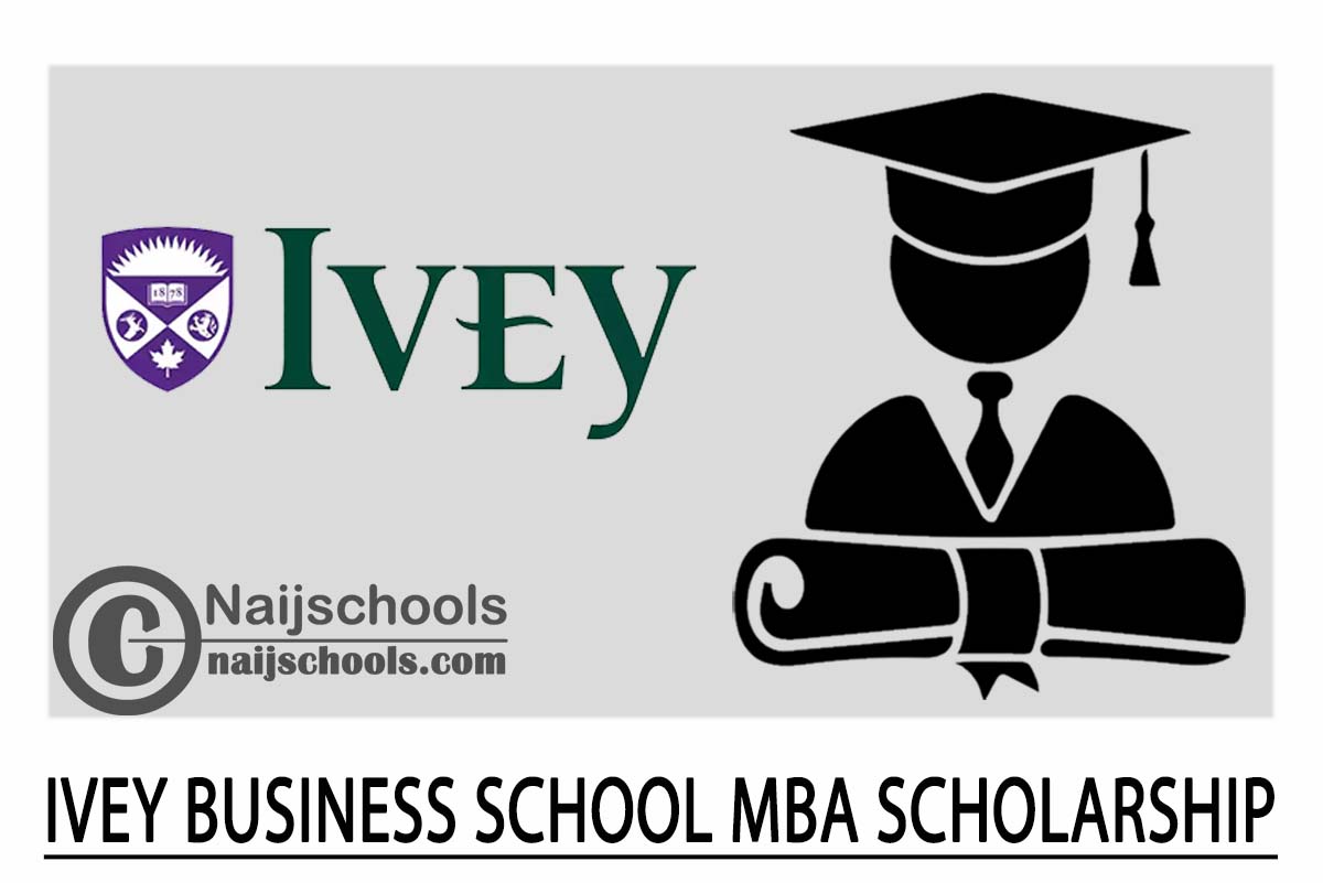 Ivey Business School MBA Admissions Scholarships 2024/2025