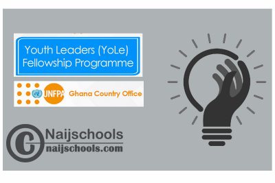 UNFPA Ghana Youth Leaders (YoLe) Fellowship Programme 2024