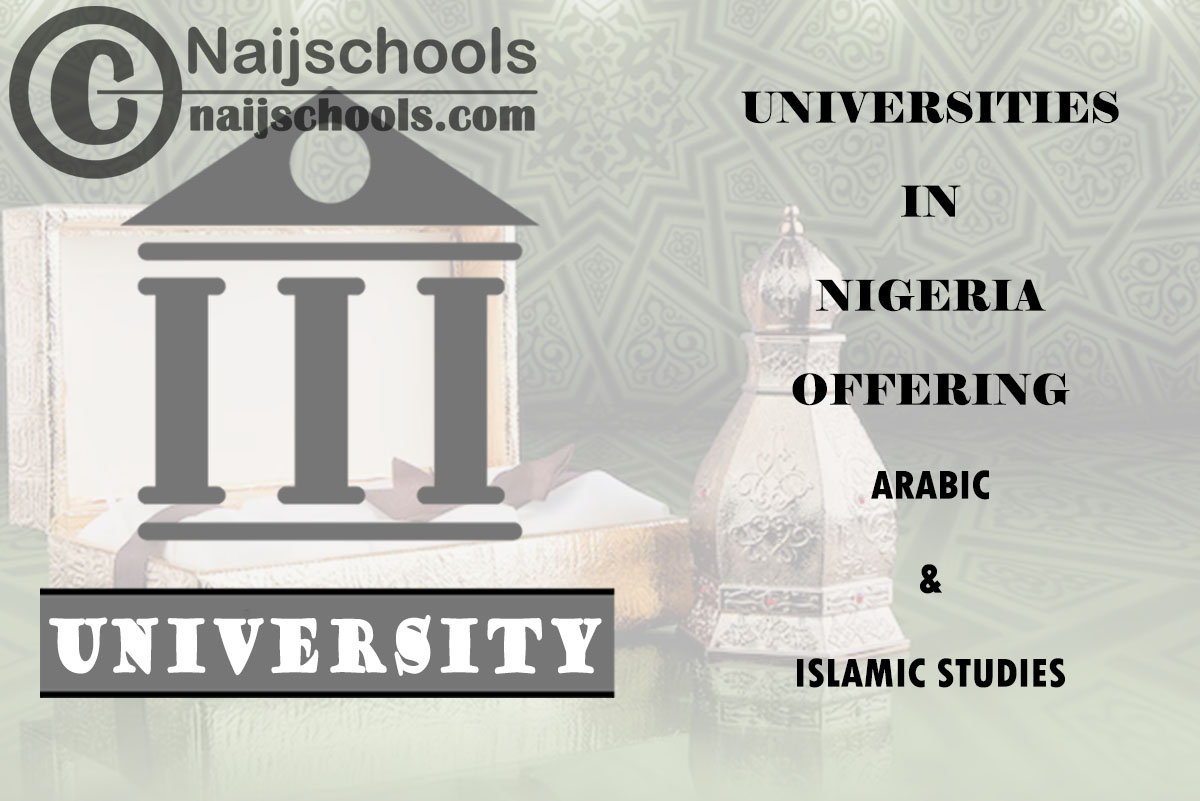 List of Universities in Nigeria Offering Arabic & Islamic Studies