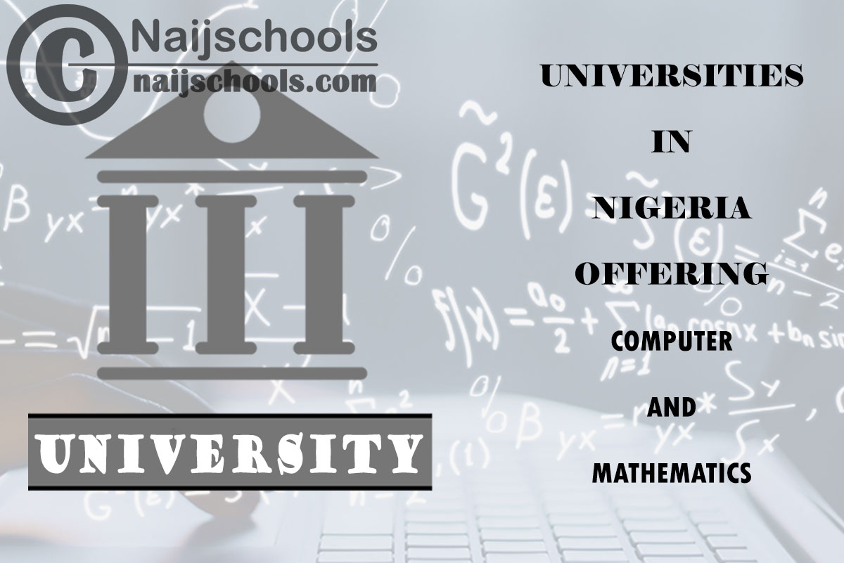Universities in Nigeria Offering Computer and Mathematics