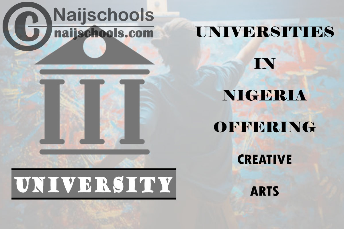 List of Universities in Nigeria Offering Creative Arts