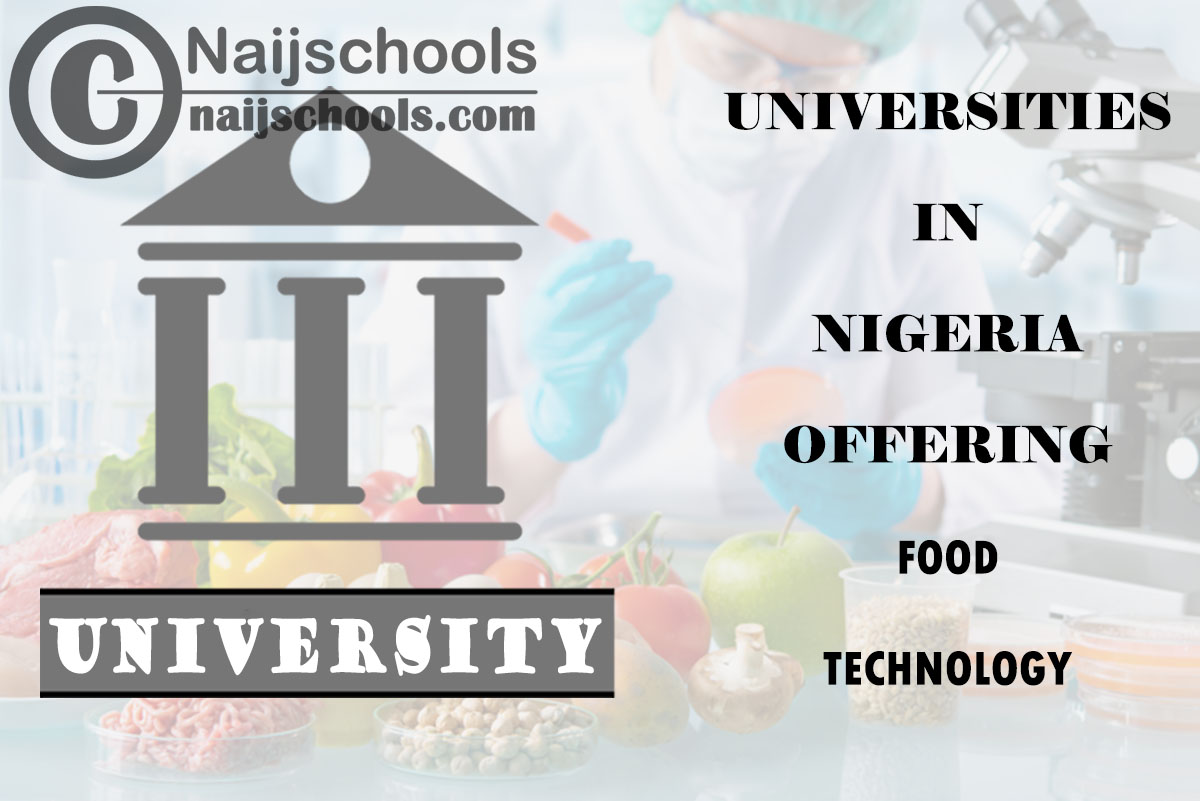 List of Universities in Nigeria Offering Food Technology