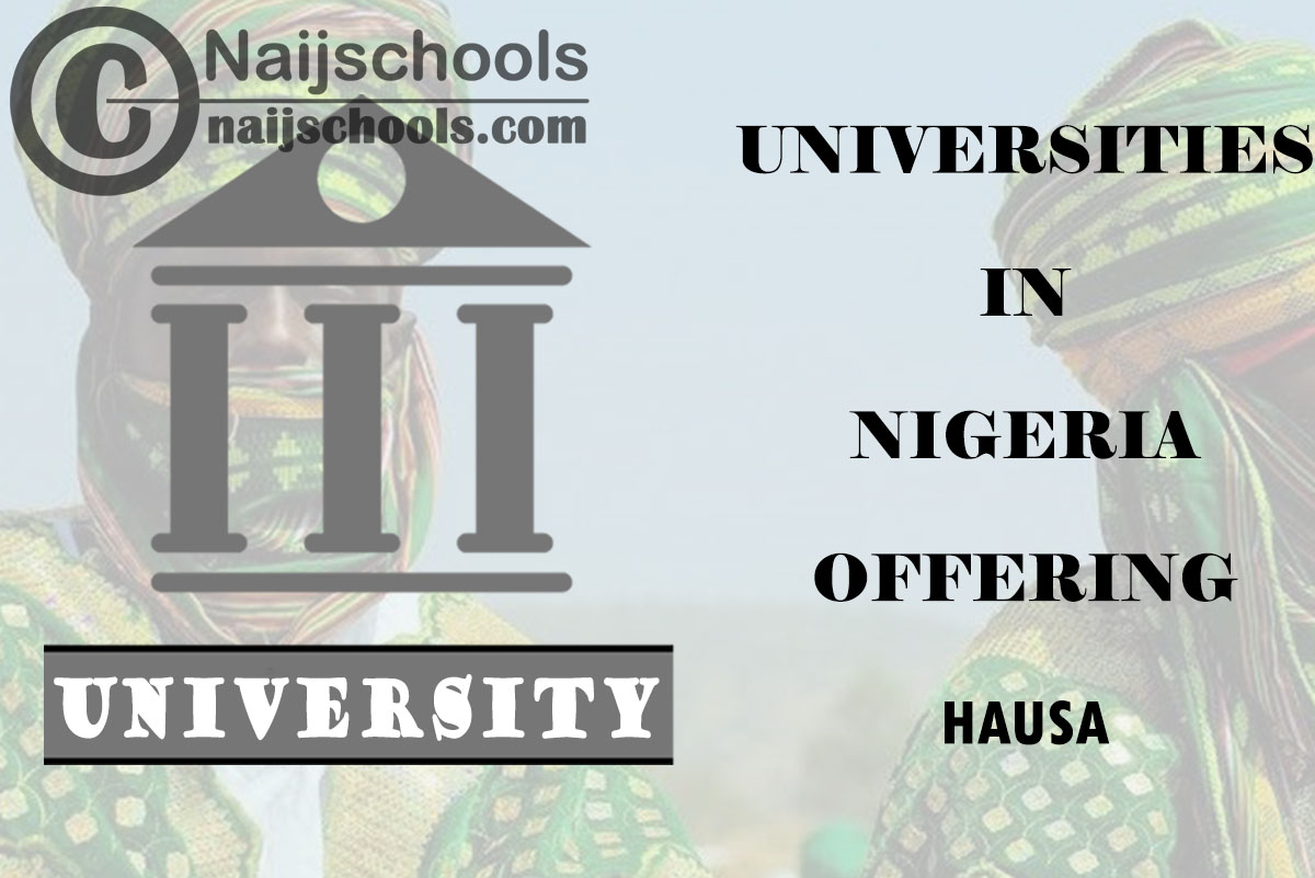 List of Universities in Nigeria Offering Hausa