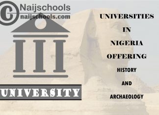 Universities in Nigeria Offering History and Archaeology Universities in Nigeria Offering History and Archaeology