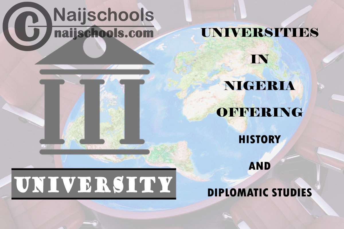 Universities in Nigeria Offering History and Diplomatic Studies