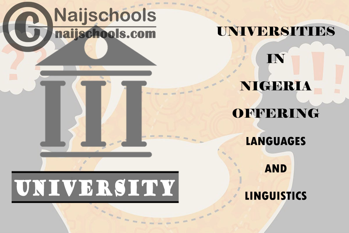 List of Universities in Nigeria Offering Languages and Linguistics