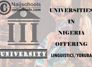 Full List of Universities in Nigeria Offering Linguistics/Yoruba List of Universities in Nigeria Offering Linguistics/Yoruba