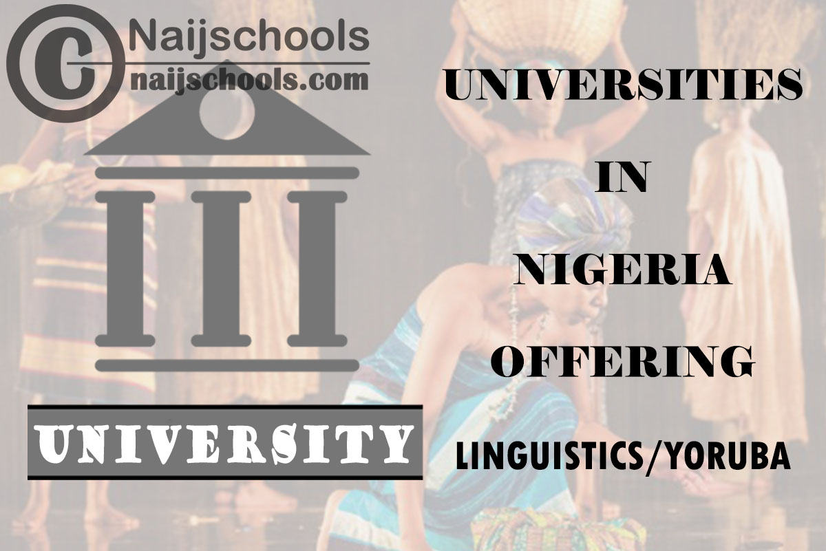 List of Universities in Nigeria Offering Linguistics/Yoruba