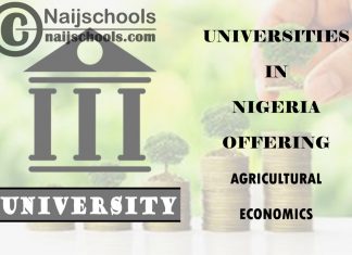 List of Universities in Nigeria Offering Agricultural Economics