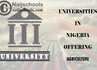 List of Universities in Nigeria Offering Agriculture