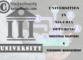 Universities Offering Industrial Relations & Personnel Management Universities Offering Industrial Relations & Personnel Management