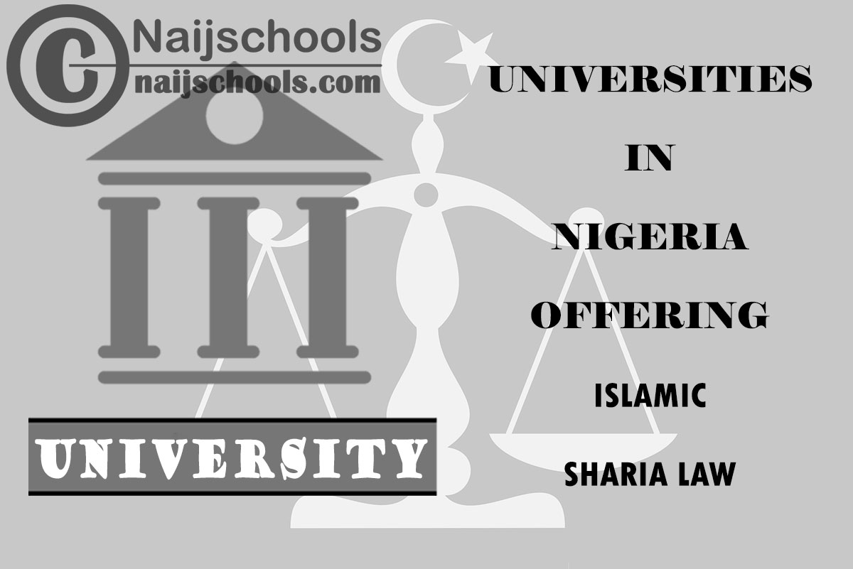 List of Universities in Nigeria Offering Islamic/Sharia Law