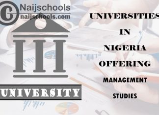 Full List of Universities in Nigeria Offering Management Studies List of Universities in Nigeria Offering Management Studies