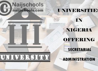 List of Universities in Nigeria Offering Secretarial Administration