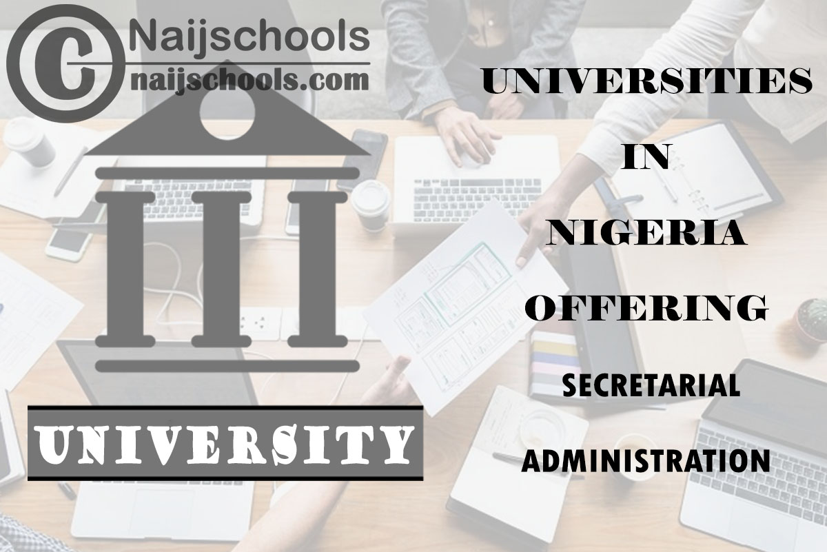 List of Universities in Nigeria Offering Secretarial Administration