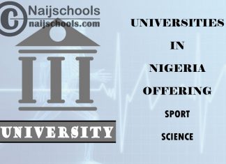 Full List of Universities in Nigeria Offering Sport Science List of Universities in Nigeria Offering Sport Science