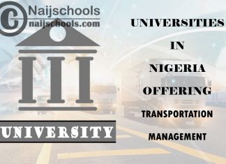 List of Universities in Nigeria Offering Transportation Management
