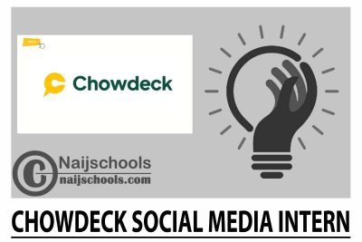  Chowdeck Social Media Intern