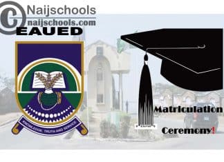 EAUED Matriculation Ceremony 2024/2025