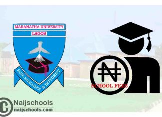 Maranatha University School Fees Schedule for 2024/2025 Session